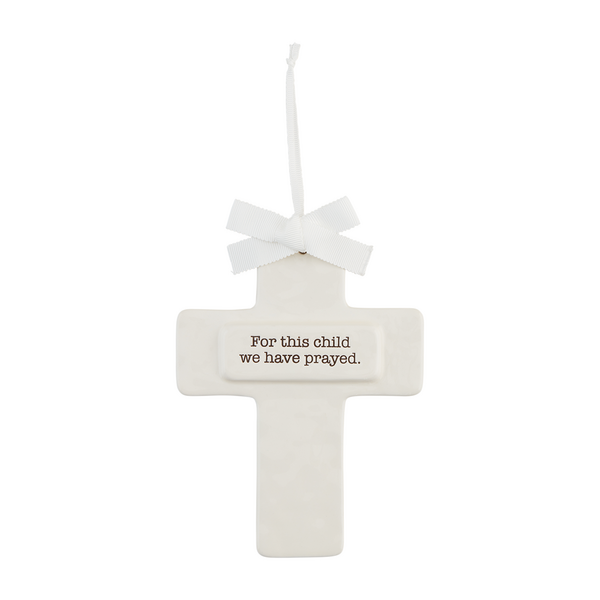 White Ceramic "For This Child We Have Prayed"  Keepsake Cross